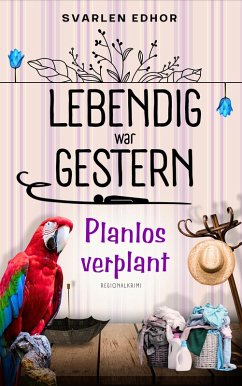 Cover Lebendig war gestern - Regionalkrimi - Band 3 (eBook, ePUB)