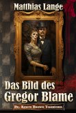 Das Bild des Gregor Blame (eBook, ePUB) Das Bild des Gregor Blame (eBook, ePUB)