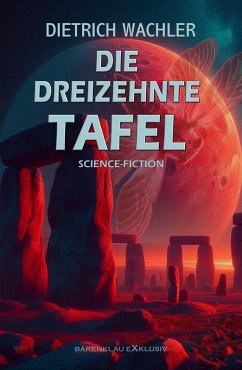 Cover Die Dreizehnte Tafel - Science-Fiction (eBook, ePUB)