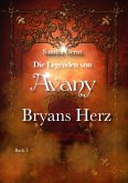 Die Legenden von Avany: Bryans Herz (eBook, ePUB)