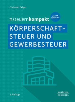 #steuernkompakt Körperschaftsteuer und Gewerbesteuer (eBook, ePUB) - Dräger, Christoph