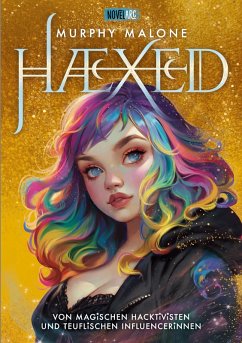 Cover HAEXED - Von magischen Hacktivisten und teuflischen Influencerinnen (eBook, ePUB)