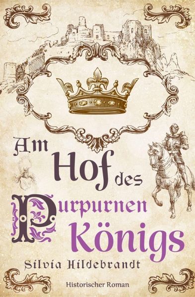 Am Hof des purpurnen Königs (eBook, ePUB) Am Hof des purpurnen Königs (eBook, ePUB)
