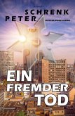 Ein fremder Tod - Ein Düsseldorf-Krimi (eBook, ePUB) Ein fremder Tod - Ein Düsseldorf-Krimi (eBook, ePUB)