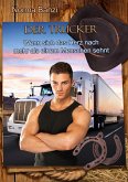 Der Trucker - Wenn sich das Herz nach mehr als einem Menschen sehnt (eBook, ePUB) Der Trucker - Wenn sich das Herz nach mehr als einem Menschen sehnt (eBook, ePUB)