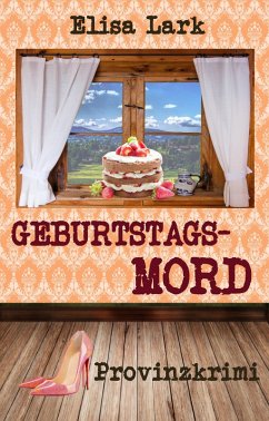 Geburtstagsmord (eBook, ePUB) - Lark, Elisa