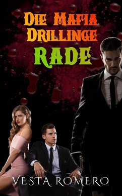 Cover Die Mafia Drillinge: Rade (eBook, ePUB)