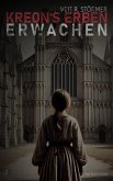 Kreons Erben - Erwachen (eBook, ePUB) Kreons Erben - Erwachen (eBook, ePUB)