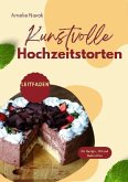 Kunstvolle Hochzeitstorten (eBook, ePUB) Kunstvolle Hochzeitstorten (eBook, ePUB)