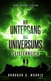 Der Untergang des Universums: Geisterreich (eBook, ePUB) Der Untergang des Universums: Geisterreich (eBook, ePUB)