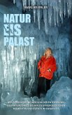 NATUR EIS PALAST (eBook, ePUB)