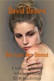 Die Lust der Demut (eBook, ePUB) Die Lust der Demut (eBook, ePUB)