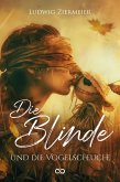 Die Blinde und die Vogelscheuche (eBook, ePUB) Die Blinde und die Vogelscheuche (eBook, ePUB)