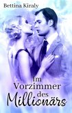 Im Vorzimmer des Millionärs (eBook, ePUB) Im Vorzimmer des Millionärs (eBook, ePUB)