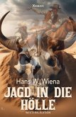Jagd in die Hölle (eBook, ePUB)