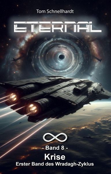 Eternal - Band 8 - Krise (eBook, ePUB) Eternal - Band 8 - Krise (eBook, ePUB)