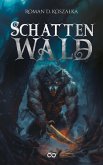 Schattenwald - Band 1 (eBook, ePUB) Schattenwald - Band 1 (eBook, ePUB)