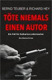 Töte niemals einen Autor - Ein Fall für Katharina Ledermacher: Ein Berlin-Krimi (eBook, ePUB) Töte niemals einen Autor - Ein Fall für Katharina Ledermacher: Ein Berlin-Krimi (eBook, ePUB)
