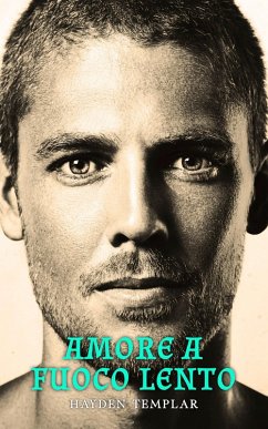 Amore A Fuoco Lento (eBook, ePUB) - Templar, Hayden