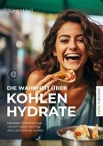 Die Wahrheit über Kohlenhydrate (eBook, ePUB) Die Wahrheit über Kohlenhydrate (eBook, ePUB)