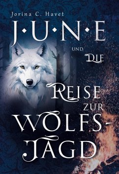 Cover June und die Reise zur Wolfsjagd (Band 1 der Romantasy-Reihe) (eBook, ePUB)