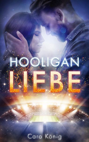 Hooligan Liebe (eBook, ePUB) Hooligan Liebe (eBook, ePUB)