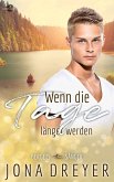 Wenn die Tage länger werden (eBook, ePUB)