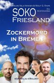 SOKO FRIESLAND - Zockermord in Bremen - Ein Küsten-Krimi (eBook, ePUB) SOKO FRIESLAND - Zockermord in Bremen - Ein Küsten-Krimi (eBook, ePUB)