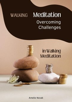 Cover Walking Meditation - Overcoming Challenges in Walking Meditation (eBook, ePUB)