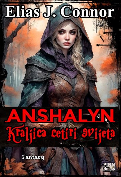 Anshalyn - Kraljica cetiri svijeta (eBook, ePUB) Anshalyn - Kraljica cetiri svijeta (eBook, ePUB)