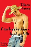 Frisch gebacken - heiß gefüllt (eBook, ePUB) Frisch gebacken - heiß gefüllt (eBook, ePUB)