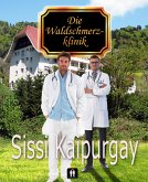 Die Waldschmerzklinik (eBook, ePUB) Die Waldschmerzklinik (eBook, ePUB)