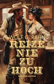 Reize nie zu hoch (eBook, ePUB)