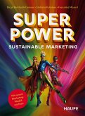 Superpower Sustainable Marketing (eBook, ePUB) Superpower Sustainable Marketing (eBook, ePUB)