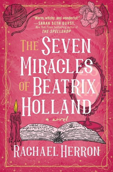 The Seven Miracles of Beatrix Holland (eBook, ePUB) The Seven Miracles of Beatrix Holland (eBook, ePUB)