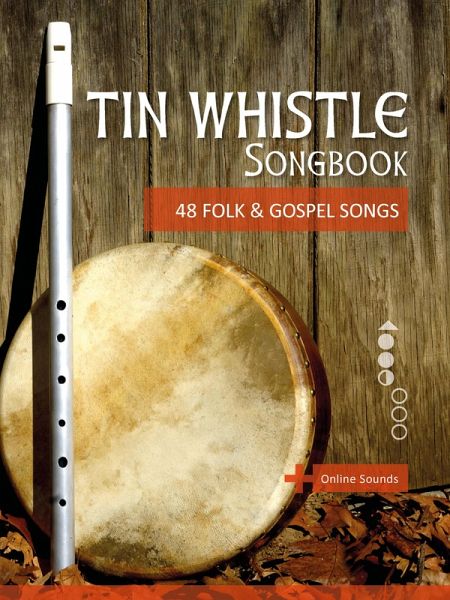 Tin Whistle Songbook - 48 Folk & Gospel Songs (eBook, ePUB)
