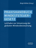 Praxishandbuch Mindeststeuergesetz (eBook, PDF) Praxishandbuch Mindeststeuergesetz (eBook, PDF)