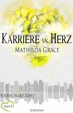 Karriere vs. Herz (eBook, ePUB)