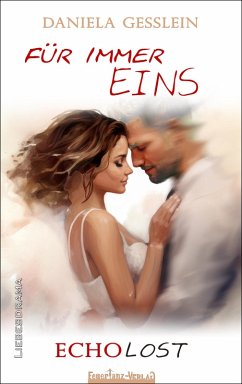 Cover Für immer EINS - ECHOLOST (eBook, ePUB)
