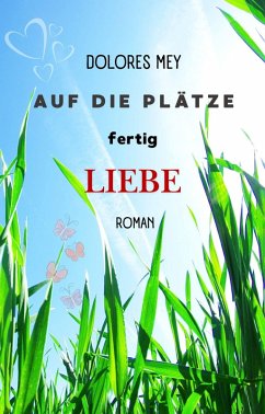 Cover Auf die Plätze fertig Liebe (eBook, ePUB)
