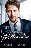 Der charmante Milliardär (eBook, ePUB) Der charmante Milliardär (eBook, ePUB)