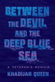 Between the Devil and the Deep Blue Sea (eBook, ePUB) Between the Devil and the Deep Blue Sea (eBook, ePUB)