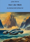 Herr der Welt: In Einfacher Sprache (eBook, ePUB) Herr der Welt: In Einfacher Sprache (eBook, ePUB)