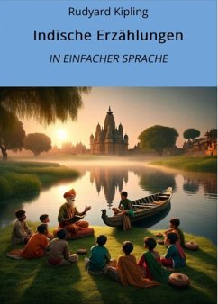 Indische Erzählungen: In Einfacher Sprache (eBook, ePUB) - Kipling, Rudyard