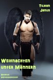 Weihnachten unter Männern (eBook, ePUB) Weihnachten unter Männern (eBook, ePUB)