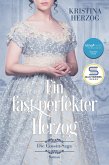 Ein fast perfekter Herzog (eBook, ePUB) Ein fast perfekter Herzog (eBook, ePUB)