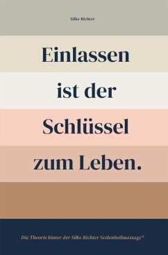 Einlassen ist der Schlüssel zum Leben (eBook, ePUB) - Richter, Silke