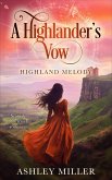 A Highlander's Vow - A Scottish Time Travel Romance Series (Highland Melody, #0) (eBook, ePUB)
