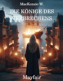 Die Könige des Verbrechens - Mayfair (eBook, ePUB) Die Könige des Verbrechens - Mayfair (eBook, ePUB)