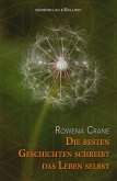 Die besten Geschichten schreibt das Leben selbst (eBook, ePUB)